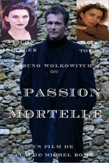 Постер фильма «Passion mortelle»