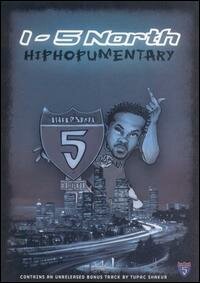 Постер фильма «I-5 North: Hiphopumentary»