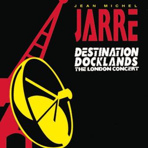 Постер фильма «Jean-Michel Jarre Destination Docklands»
