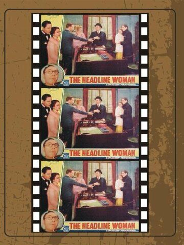 Постер фильма «The Headline Woman»