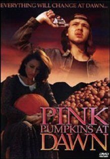 Постер фильма «Pink Pumpkins at Dawn»