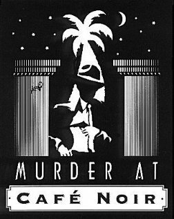 Постер фильма «Murder at Cafe Noir»