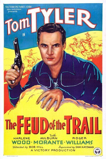Постер фильма «The Feud of the Trail»