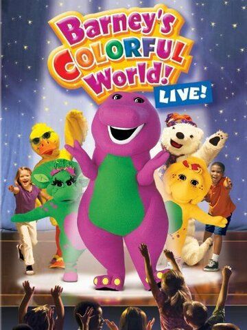 Постер фильма «Barney's Colorful World, Live!»