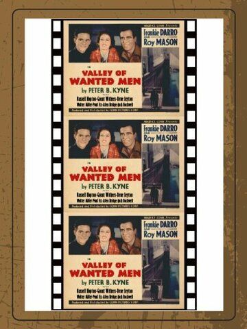 Постер фильма «Valley of Wanted Men»