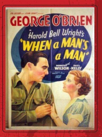 Постер фильма «When a Man's a Man»