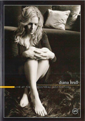 Постер фильма «Diana Krall. Live At The Montreal Jazz Festival»
