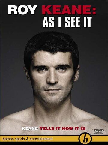 Roy Keane: As I See It