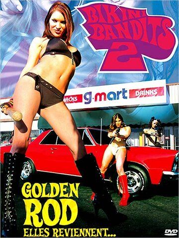 Постер фильма «Bikini Bandits 2: Golden Rod»