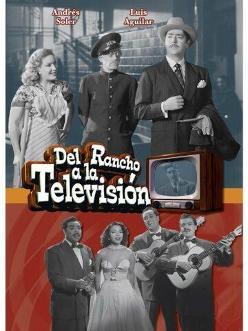 Постер фильма «Del rancho a la televisión»