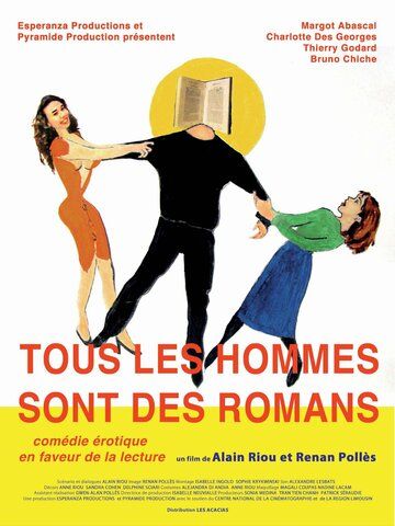 Постер фильма «Tous les hommes sont des romans»