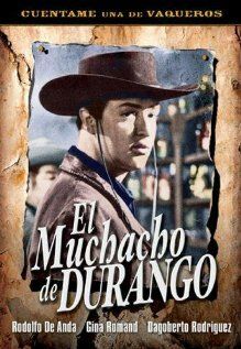 Постер фильма «El muchacho de Durango»