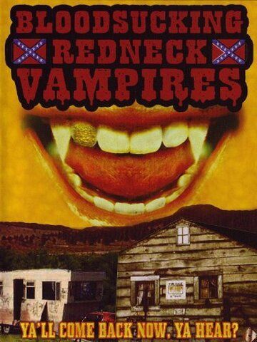 Постер фильма «Bloodsucking Redneck Vampires»