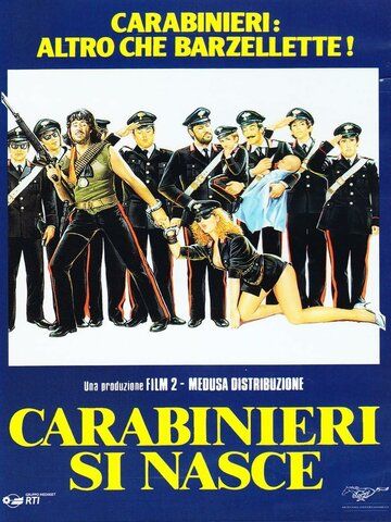 Постер фильма «Carabinieri si nasce»