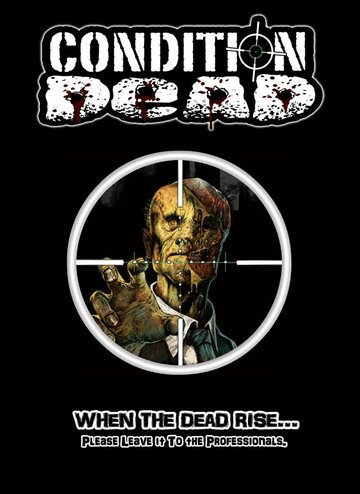 Постер фильма «Condition Dead»