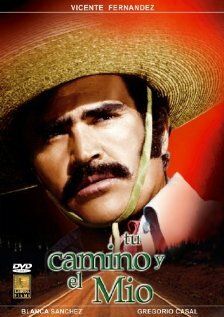 Постер фильма «Tu camino y el mio»
