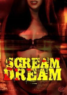 Постер фильма «Scream Dream»