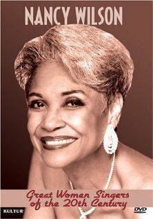 Постер фильма «Great Women Singers of the 20th Century: Nancy Wilson»