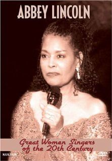 Постер фильма «Great Women Singers of the 20th Century: Abbey Lincoln»
