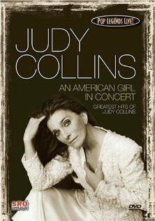 Постер фильма «Pop Legends Live: Judy Collins - An American Girl in Concert»