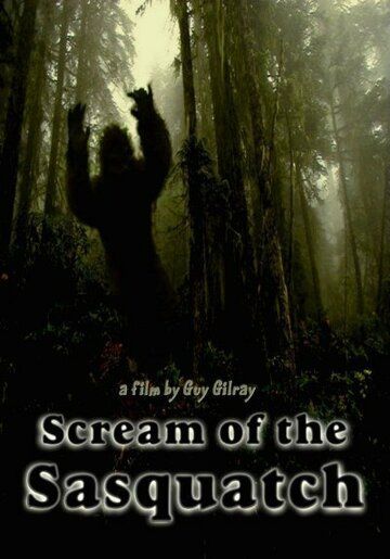 Постер фильма «Scream of the Sasquatch»