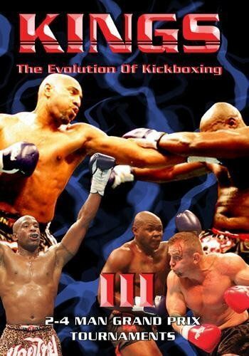 Постер фильма «Ring Kings III: The Evolution of Kickboxing»