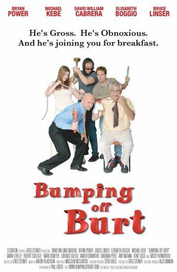Постер фильма «Bumping Off Burt»