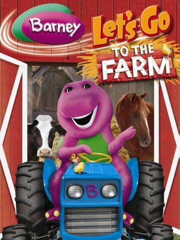 Постер фильма «Barney: Let's Go to the Farm»