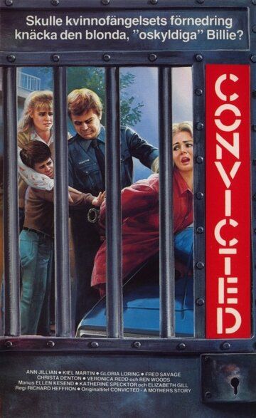 Постер фильма «Convicted: A Mother's Story»