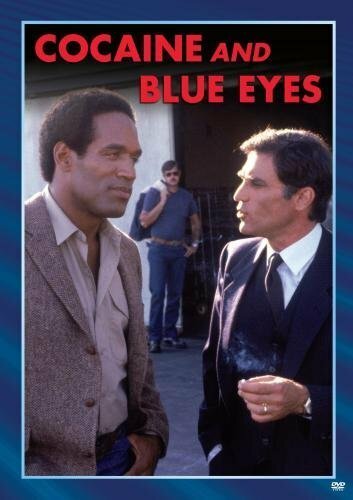 Постер фильма «Cocaine and Blue Eyes»