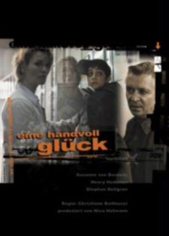 Постер фильма «Eine Handvoll Glück»