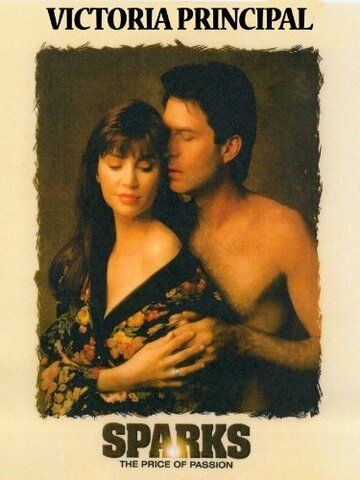 Постер фильма «Sparks: The Price of Passion»