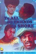 Постер фильма «To All My Friends on Shore»