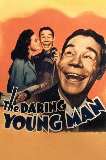 Постер фильма «The Daring Young Man»