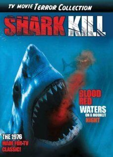 Постер фильма «Shark Kill»