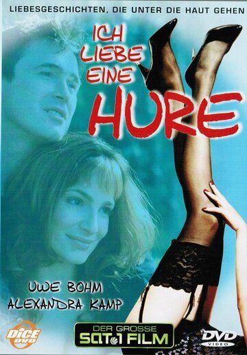 Постер фильма «Ich liebe eine Hure»