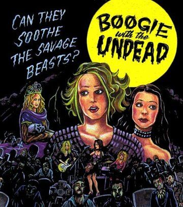 Постер фильма «Boogie with the Undead»
