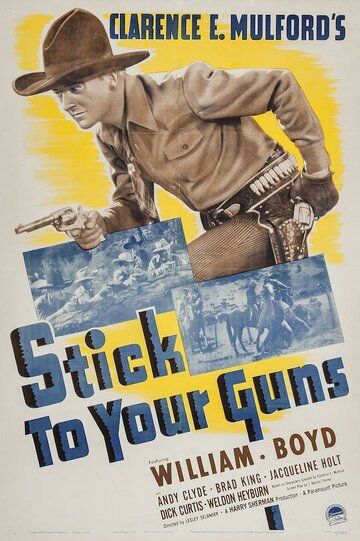 Постер фильма «Stick to Your Guns»
