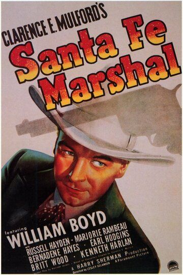 Постер фильма «Santa Fe Marshal»