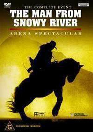 Постер фильма «The Man from Snowy River: Arena Spectacular»