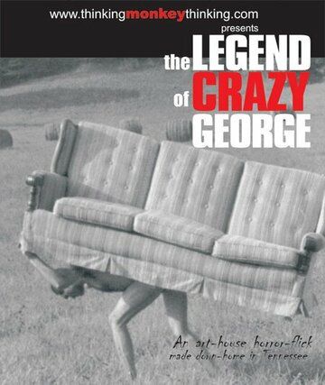Постер фильма «The Legend of Crazy George»