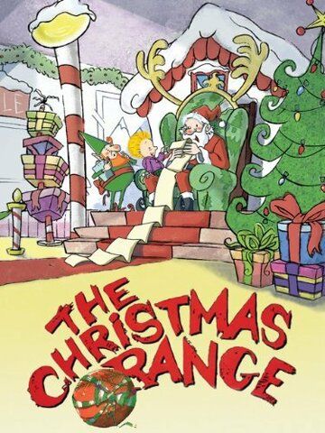 Постер фильма «The Christmas Orange»