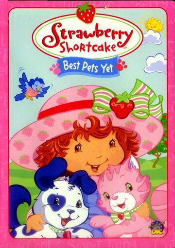 Постер фильма «Strawberry Shortcake: Best Pets Yet»