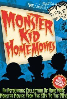 Постер фильма «Monster Kid Home Movies»