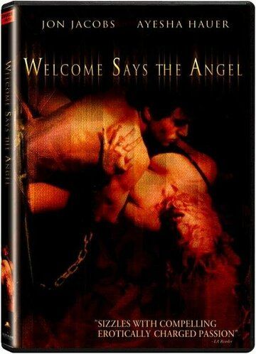 Постер фильма «Welcome Says the Angel»