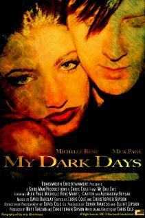 Постер фильма «My Dark Days»