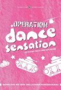 Постер фильма «Operation Dance Sensation»