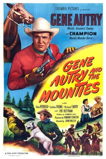 Постер фильма «Gene Autry and The Mounties»