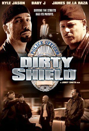 Постер фильма «Dirty Shield»