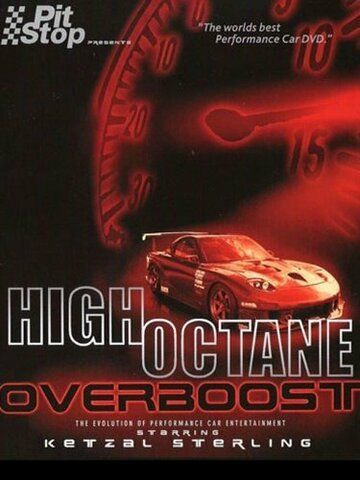 Постер фильма «High Octane: Overboost»